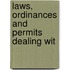 Laws, Ordinances And Permits Dealing Wit