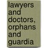 Lawyers And Doctors, Orphans And Guardia