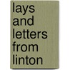 Lays And Letters From Linton door Samuel Mucklebackit