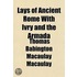 Lays Of Ancient Rome, With Ivry And The