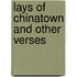 Lays Of Chinatown And Other Verses