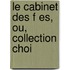 Le Cabinet Des F Es, Ou, Collection Choi
