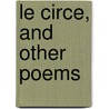 Le Circe, And Other Poems door John Appleby