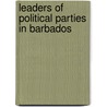 Leaders of Political Parties in Barbados door Not Available