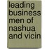 Leading Business Men Of Nashua And Vicin