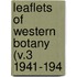 Leaflets Of Western Botany (V.3 1941-194