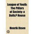 League Of Youth; The Pillars Of Society: