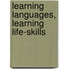 Learning Languages, Learning Life-Skills door Riitta Jaatinen