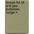 Leases For Oil And Gas Purposes, Osage N