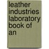Leather Industries Laboratory Book Of An