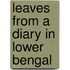 Leaves From A Diary In Lower Bengal