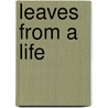 Leaves From A Life door Mrs. Jane Elle Panton