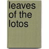 Leaves Of The Lotos door David Banks Sickels