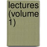Lectures (Volume 1) door University Of Michigan. Law School