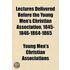 Lectures Delivered Before The Young Men'