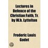 Lectures In Defence Of The Christian Fai