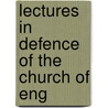 Lectures In Defence Of The Church Of Eng door Samuel James Allen