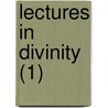Lectures In Divinity (1) door George Hill