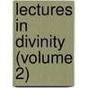 Lectures In Divinity (Volume 2) by John Hey