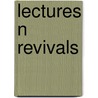 Lectures N Revivals door Edward Norris