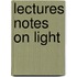 Lectures Notes On Light