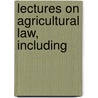 Lectures On Agricultural Law, Including door Robert Hislop