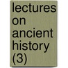 Lectures On Ancient History (3) by Barthold Georg Niebuhr