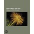 Lectures On Art (Volume 2)