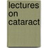 Lectures On Cataract