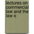 Lectures On Commercial Law And The Law O