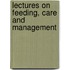 Lectures On Feeding, Care And Management
