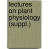 Lectures On Plant Physiology (Suppl.) by Ludwig Jost