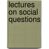 Lectures On Social Questions door Joseph Hine Rylance