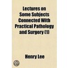Lectures On Some Subjects Connected With door Dr Henry Lee