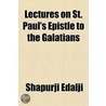 Lectures On St. Paul's Epistle To The Ga door Shapurji Edalji