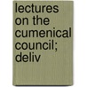 Lectures On The Cumenical Council; Deliv by James Norbert Sweeney