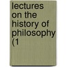 Lectures On The History Of Philosophy (1 door Georg Wilhelm Hegel
