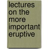 Lectures On The More Important Eruptive door Nathaniel Chapman