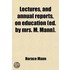 Lectures, And Annual Reports, On Educati