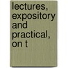 Lectures, Expository And Practical, On T door Ralph Wardlaw