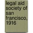 Legal Aid Society Of San Francisco, 1916
