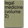 Legal Medicine (Volume 2) by Charles Meymott Tidy