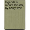 Legends Of Mount Leinster, By Harry Whit door Patrick Kennedy