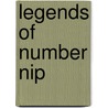 Legends Of Number Nip door Johann Karl August Mus�Us