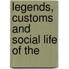 Legends, Customs And Social Life Of The door John Wentworth Sanborn