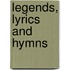 Legends, Lyrics And Hymns