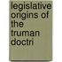 Legislative Origins Of The Truman Doctri