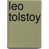 Leo Tolstoy by Thomas Sharper Knowlson