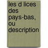 Les D Lices Des Pays-Bas, Ou Description door Jan Baptiste Christyn