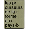 Les Pr Curseurs De La R Forme Aux Pays-B by Jean Jacques Altmeyer